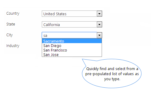 Quickly find and select from a pre-populated list of values as you type.